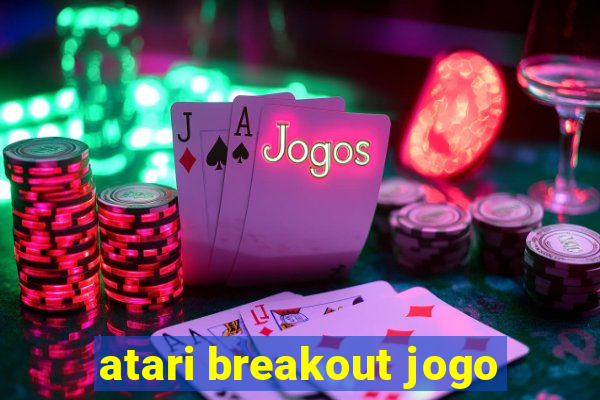 atari breakout jogo